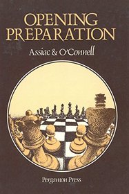 Opening Preparation (Pergamon Chess Series)