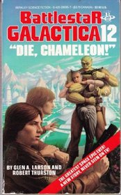 Die, Chamelion (Battlestar Galactica, Bk 12)