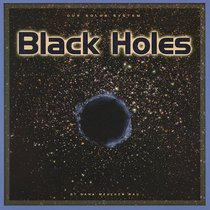 Black Holes (Our Solar System series) (Our Solar System)