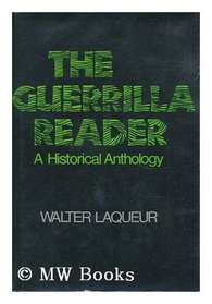 The Guerrilla Reader: A Historical Anthology