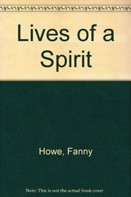 The Lives of a Spirit