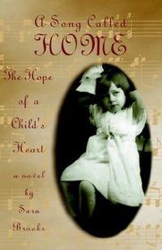 Song Called Home: The Hope of a Childs Heart