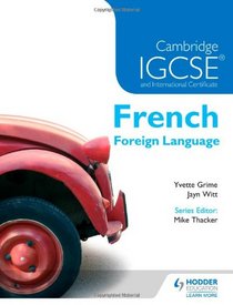 Cambridge IGCSE & International Certificate French Foreign Language (French Edition)