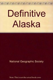 The Definitive Alaska