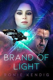 Brand of Light (Book 1) (The Droseran Saga)