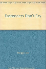 Eastenders Don't Cry