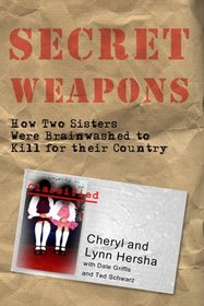 Secret Weapons: How Two Sisters Were Brainwashed to Kill for Their Country