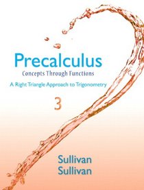Precalculus: Concepts Through Functions, A Right Triangle Approach to Trigonometry (3rd Edition)