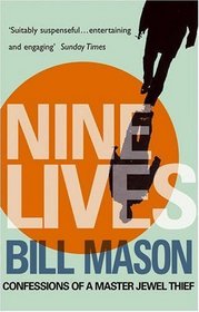 Nine Lives: Confessions of a Master Jewel Thief