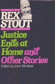 Justice Ends at Home and Other Stories