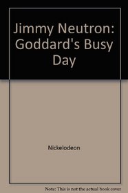 Goddard's Busy Day (Jimmy Neutron)
