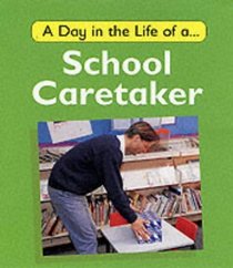 A Day in the Life of a School Caretaker