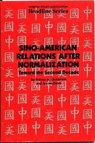 Sino-American Relations After Normalization: Toward the Second Decade (Headline Series)