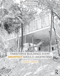 Unwin Student Pack: Twenty-Five Buildings Every Architect Should Understand: a revised and expanded edition of Twenty Buildings Every Architect Should Understand
