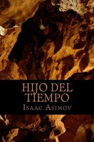 Hijo del Tiempo (Spanish Edition)