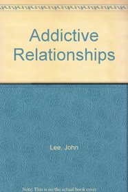 Addictive Relationships