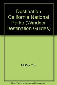 Destination California National Parks (Destination Series)