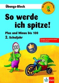 So werde ich spitze! Plus und Minus bis 100