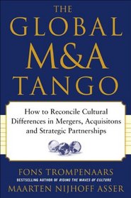 The Global M&A Tango:  How to Reconcile Cultural Differences in Mergers, Acquisitions, and Strategic Partnerships