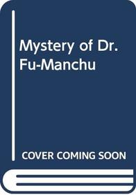 The mystery of Dr. Fu-Manchu