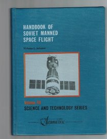 Handbook of Soviet Manned Space Flight (Science and Technology Series)