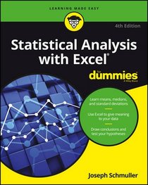 Statistical Analysis with Excel For Dummies (For Dummies (Computer/Tech))