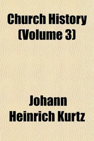 Church History (Volume 3)