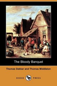 The Bloody Banquet (Dodo Press)
