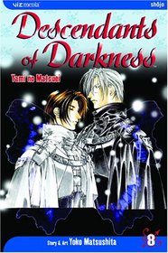 Descendants of Darkness, Volume 8 (Yami no Matsuei)
