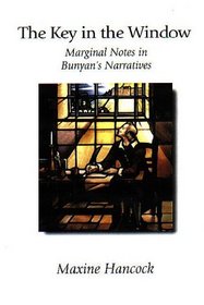 The Key in the Window: Marginal Notes in Bunyan's Narratives
