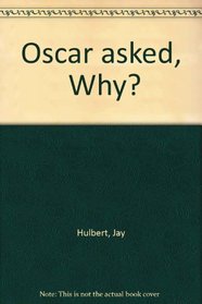 Oscar asked, 