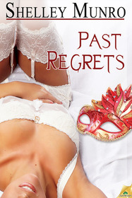 Past Regrets (Love and Friendship, Bk 2)