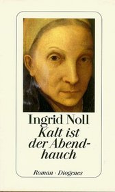 Kalt ist der Abendhauch: Roman (German Edition)