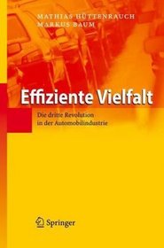 Effiziente Vielfalt: Die dritte Revolution in der Automobilindustrie (German Edition)