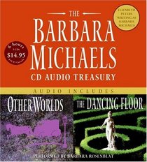 The Barbara Michaels CD Audio Treasury: Other Worlds / The Dancing Floor (Audio CD) (Abridged)
