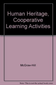 Human Heritage, Cooperative Learning Activities
