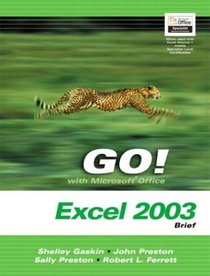 GO! with Mircrosoft Office Excel 2003 Brief- Adhesive Bound