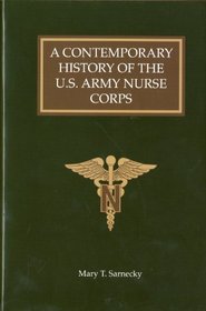 A Contemporary History of the U.S. Army Nurse Corps