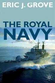 The Royal Navy Since 1815: A New Short History (British History in Perspective)