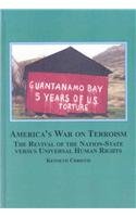 America's War on Terrorism: The Revival of the Nation-State Versus Universal Human Rights