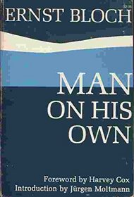 Man on His Own: Essays in the Philosophy of Religion.