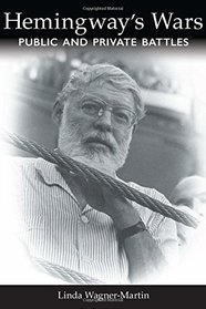 Hemingway's Wars: Public and Private Battles