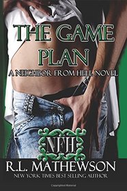The Game Plan (Neighbor from Hell, Bk 5)