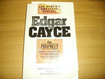 On Prophecy: Predictions for the Future That Will Change Your Life