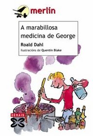 A Marabillosa Medicina De George / the Marvelous Medicine George