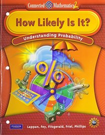 CONNECTED MATHEMATICS GRADE 6 STUDENT EDITION HOW LIKELY IS IT