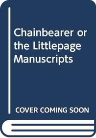 Chainbearer or the Littlepage Manuscripts