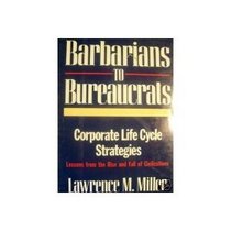 Barbarians to Bureaucrats