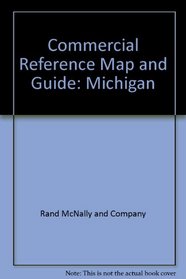Commercial Reference Map and Guide: Michigan