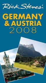 Rick Steves' Germany and Austria 2008 (Rick Steves)